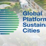 Global Platform on Sustainable Cities Established